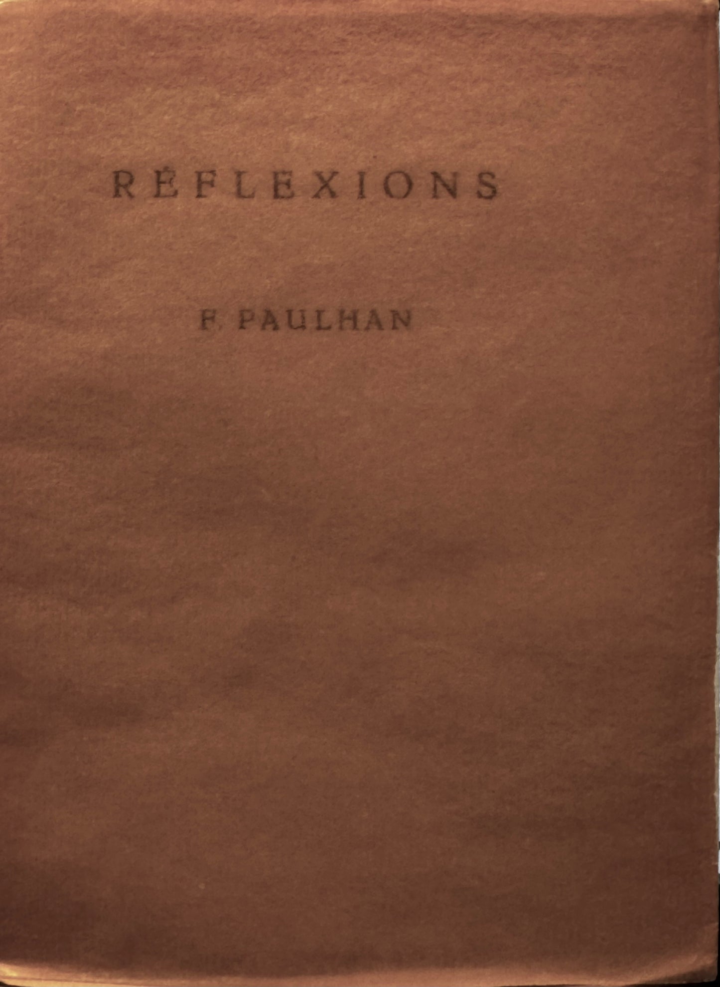 Fréderic Paulhan, Réflexions. Les éditions de la bête noire [1944]