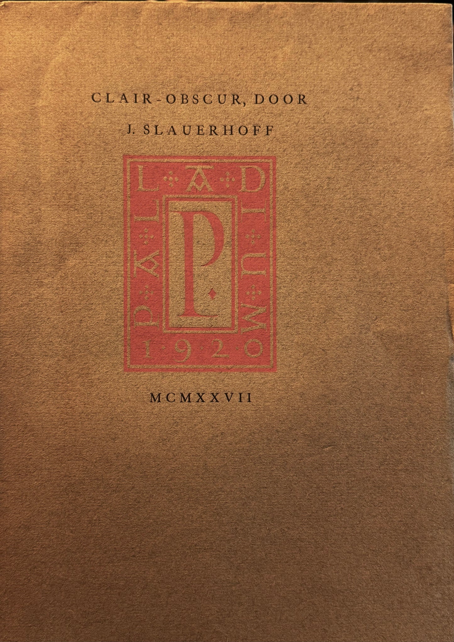 J. Slauerhoff, Clair obscur. Palladium 1927