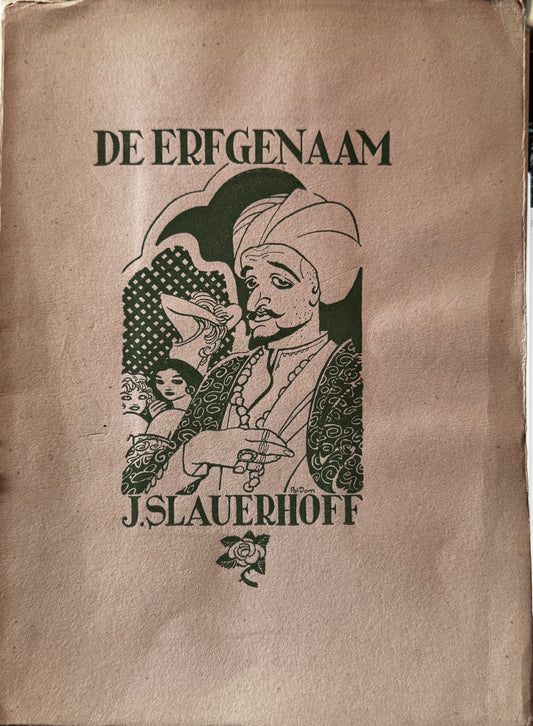 J. Slauerhoff, De erfgenaam. Amsterdam, Wereldbibliotheek, 1938