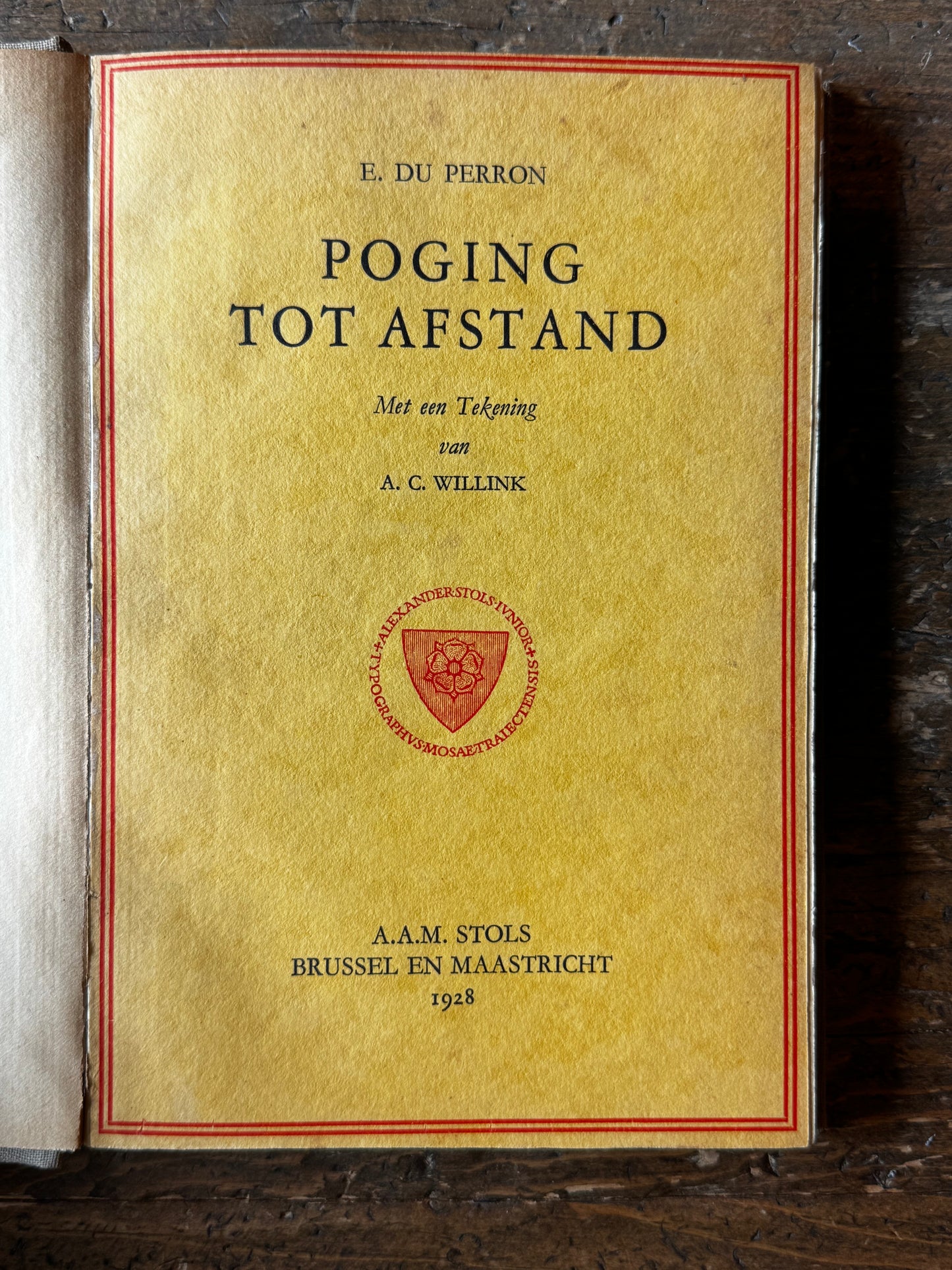 E. du Perron. Poging tot afstand, met een tekening van A.C. Willink. Brussel en Maastricht, A.A.M. Stols, 1928