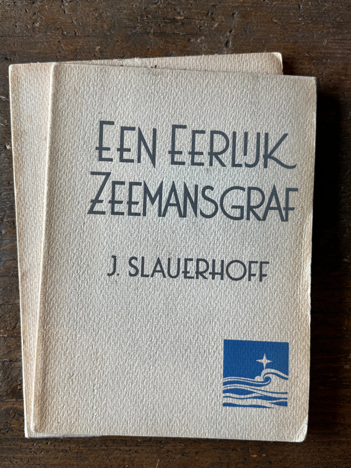 J. Slauerhoff, Een eerlijk zeemansgraf. Rotterdam, Nijgh & Van Ditmar, 1937