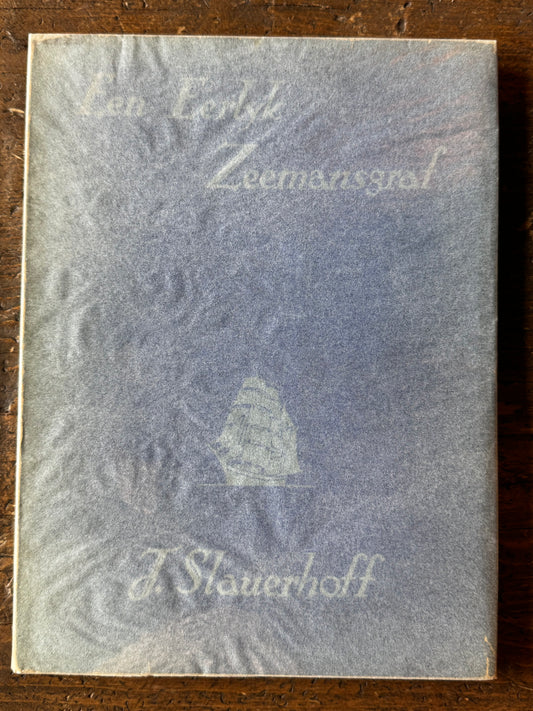 J. Slauerhoff, Een eerlijk zeemansgraf. Rotterdam, Nijgh & Van Ditmar, 1936