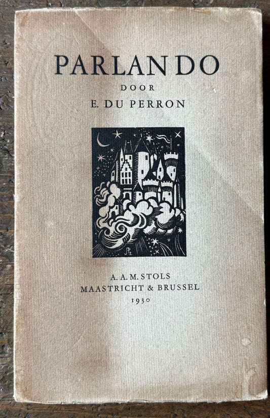 E. du Perron, Parlando. Maastricht en Brussel, A.A.M. Stols, 1930