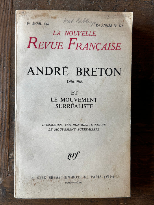 La nouvelle Revue Française. André Breton 1896-1966 et le mouvement surréaliste. Paris 1967