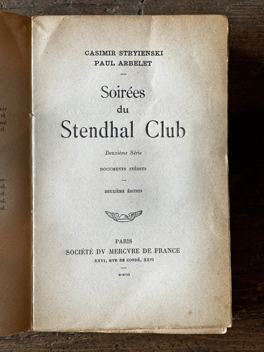 Casimir Stryienski, Paul Arbalet, Soirées du Stendhal Club. Paris, 1908