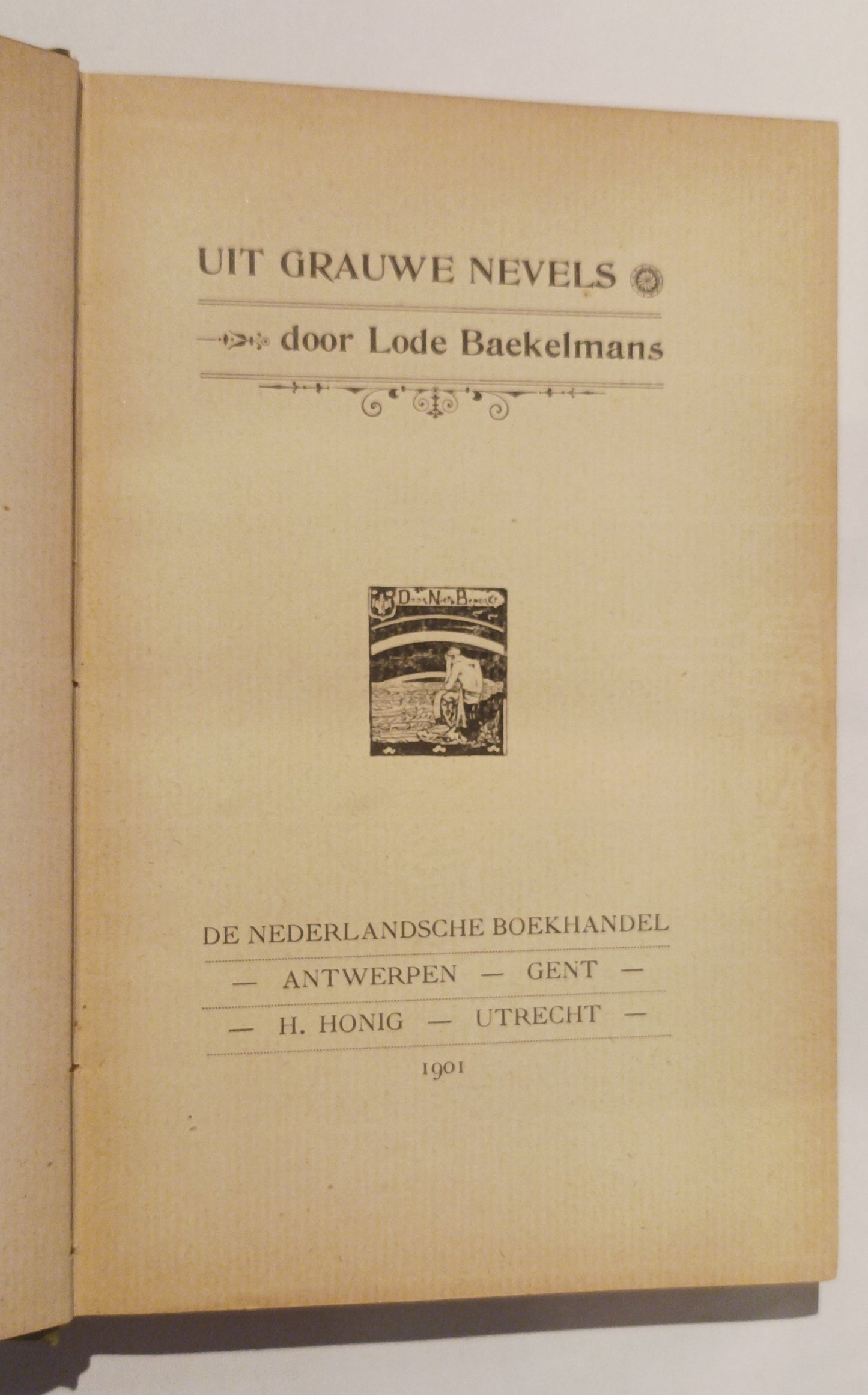 Baekelmans, Lode. Uit grauwe nevels