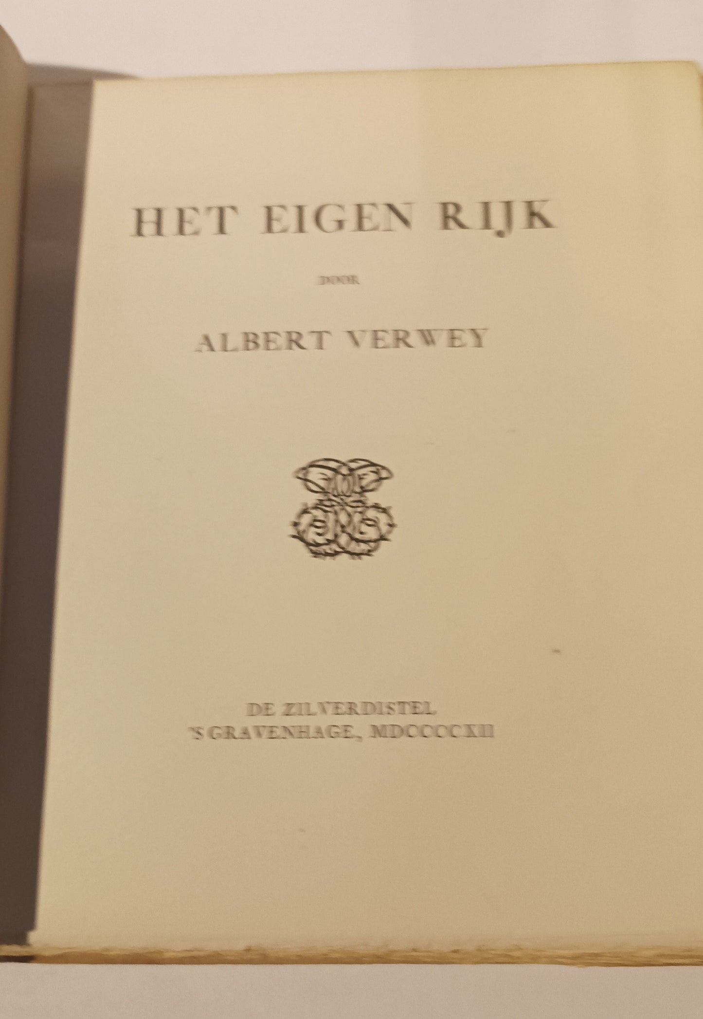 [Zilverdistel] Verwey, Albert. Het eigen rijk.
