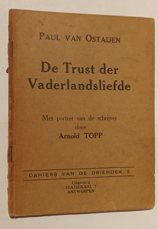 [Correctie-exemplaar]Ostaijen, Paul van. De trust der vaderlandsliefde. Met portret van de schrijver door Arnold Topp.