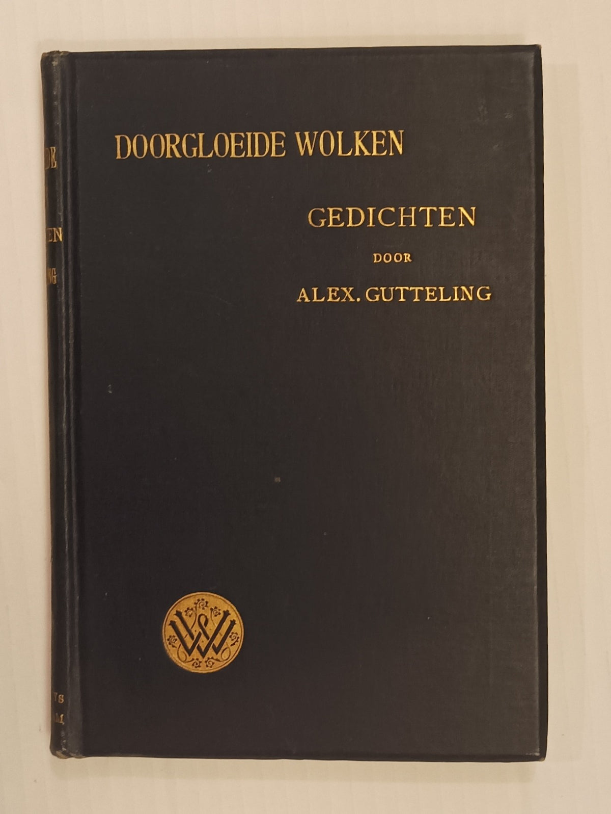 Alex Gutteling. Doorgloeide wolken. Gedichten. Met levensbericht door Albert Verwey.