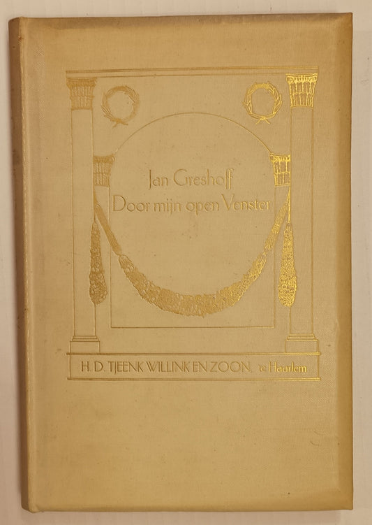 [Gesigneerd] Jan Greshoff. Door mijn open venster.