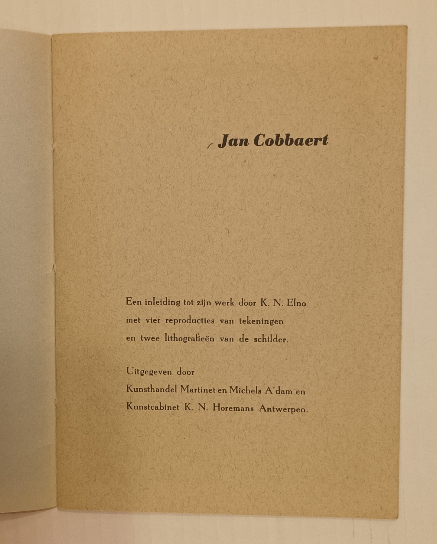 K.N. Elno. Jan Cobbaert. Met vier reproducties van tekeningen en twee lithografieën.