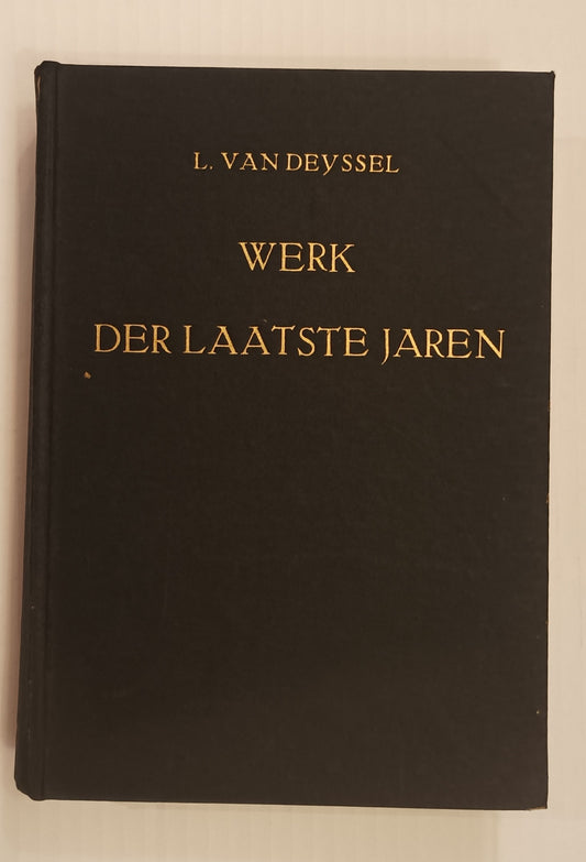 [Luxe] Lodewijk van Deyssel. Werk der laatste jaren