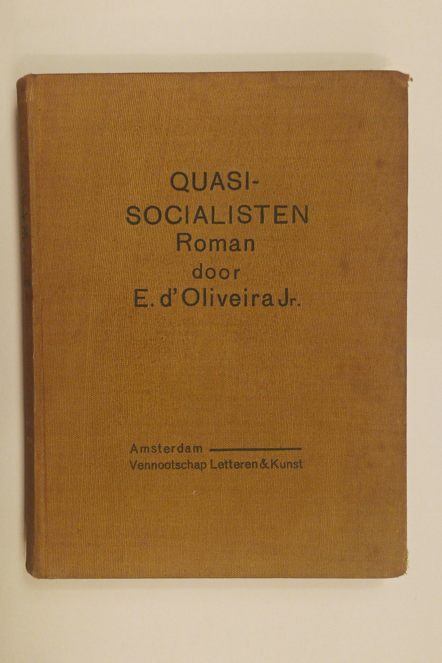 [Judaica] E. d'Oliveira jr. Quasi-socialisten. Hollanders te Antwerpen