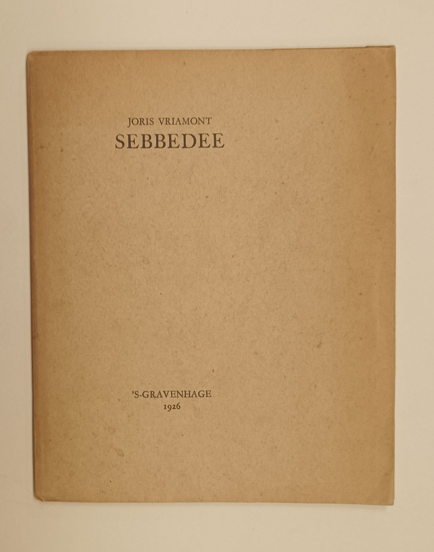 [Opdracht aan J.C. Bloem] Joris Vriamont. Sebbedee.