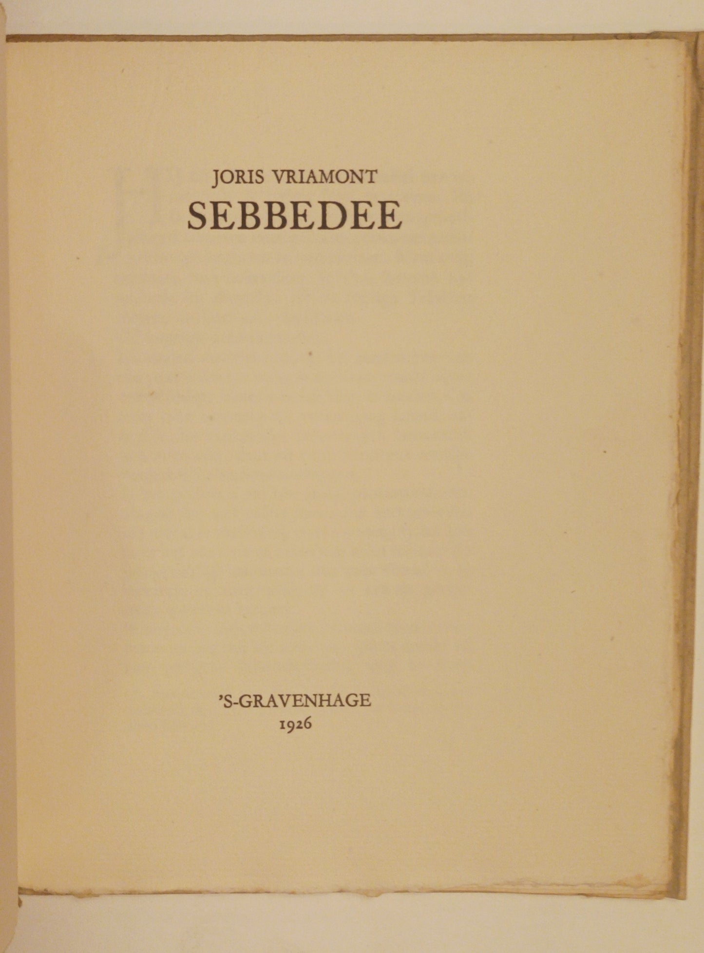[Opdracht aan J.C. Bloem] Joris Vriamont. Sebbedee.