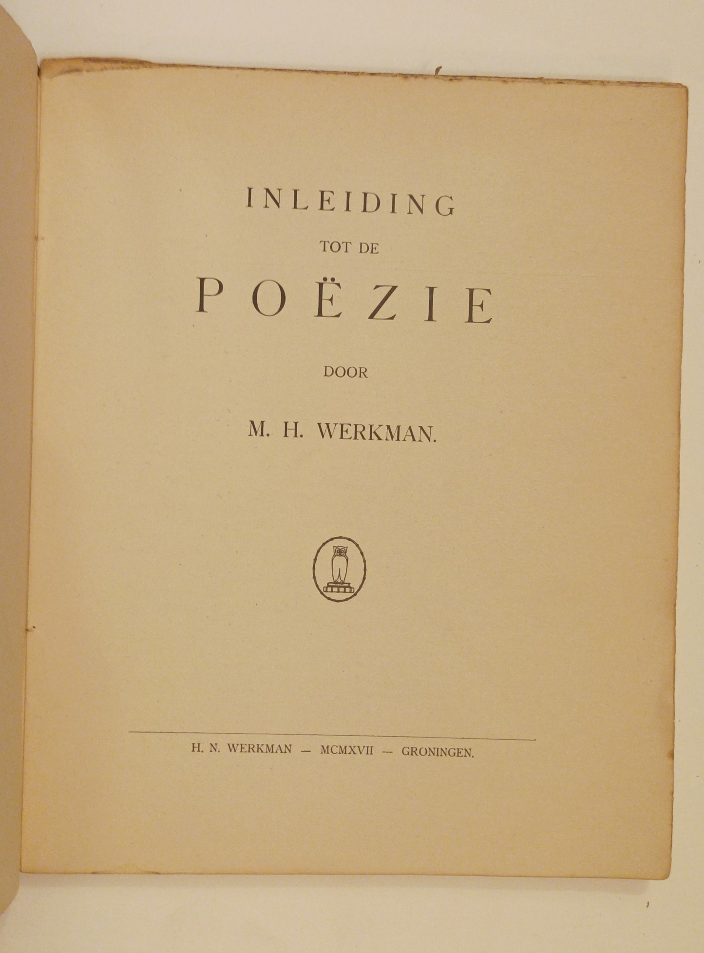 [H.N. Werkman. Jacob Israël de Haan] M.H. Werkman. Inleiding tot de poëzie.