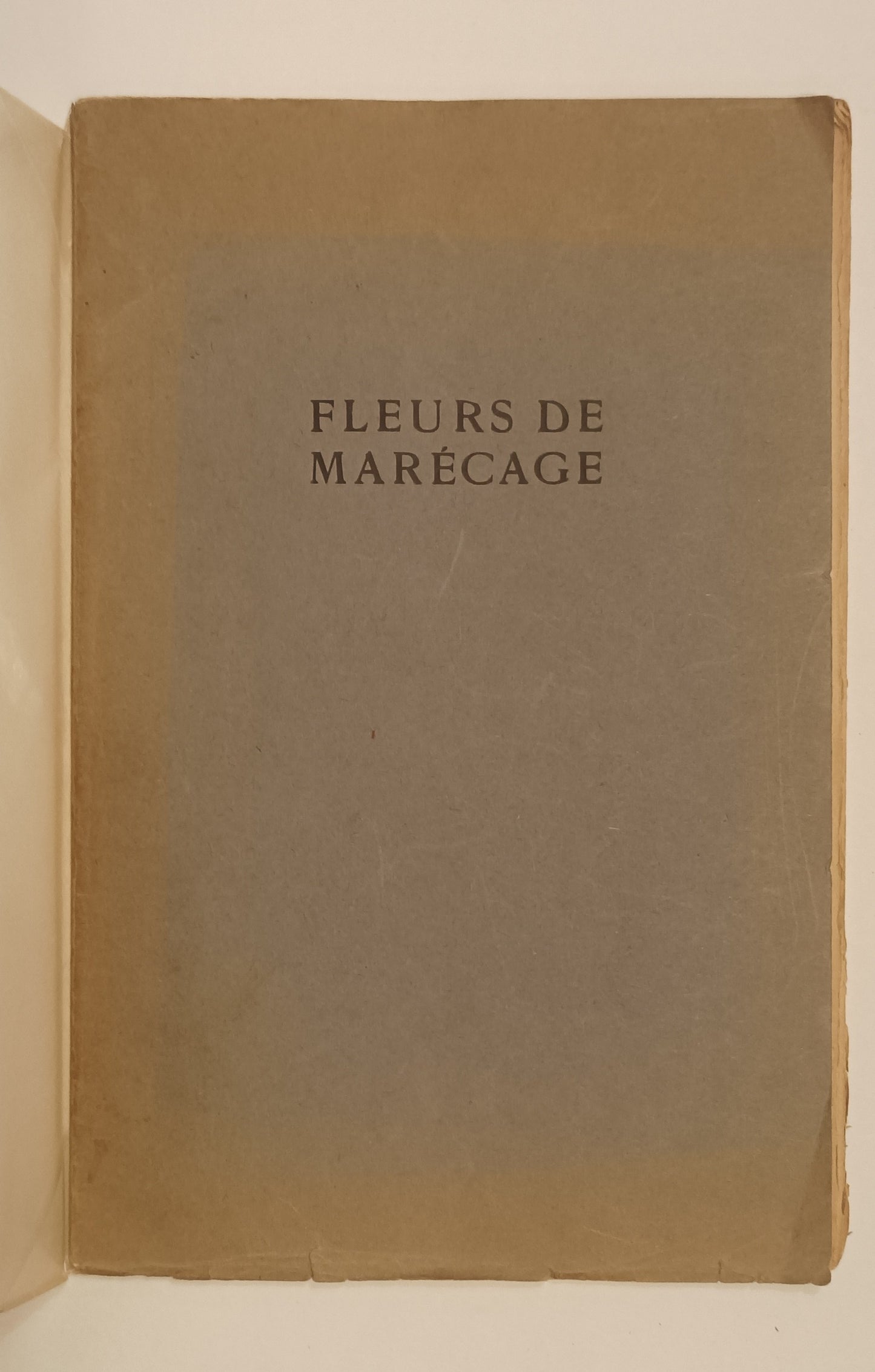 [EX BIBLIOTHECA DARJA COLLIN] J. Slauerhoff. Fleurs de Marécage