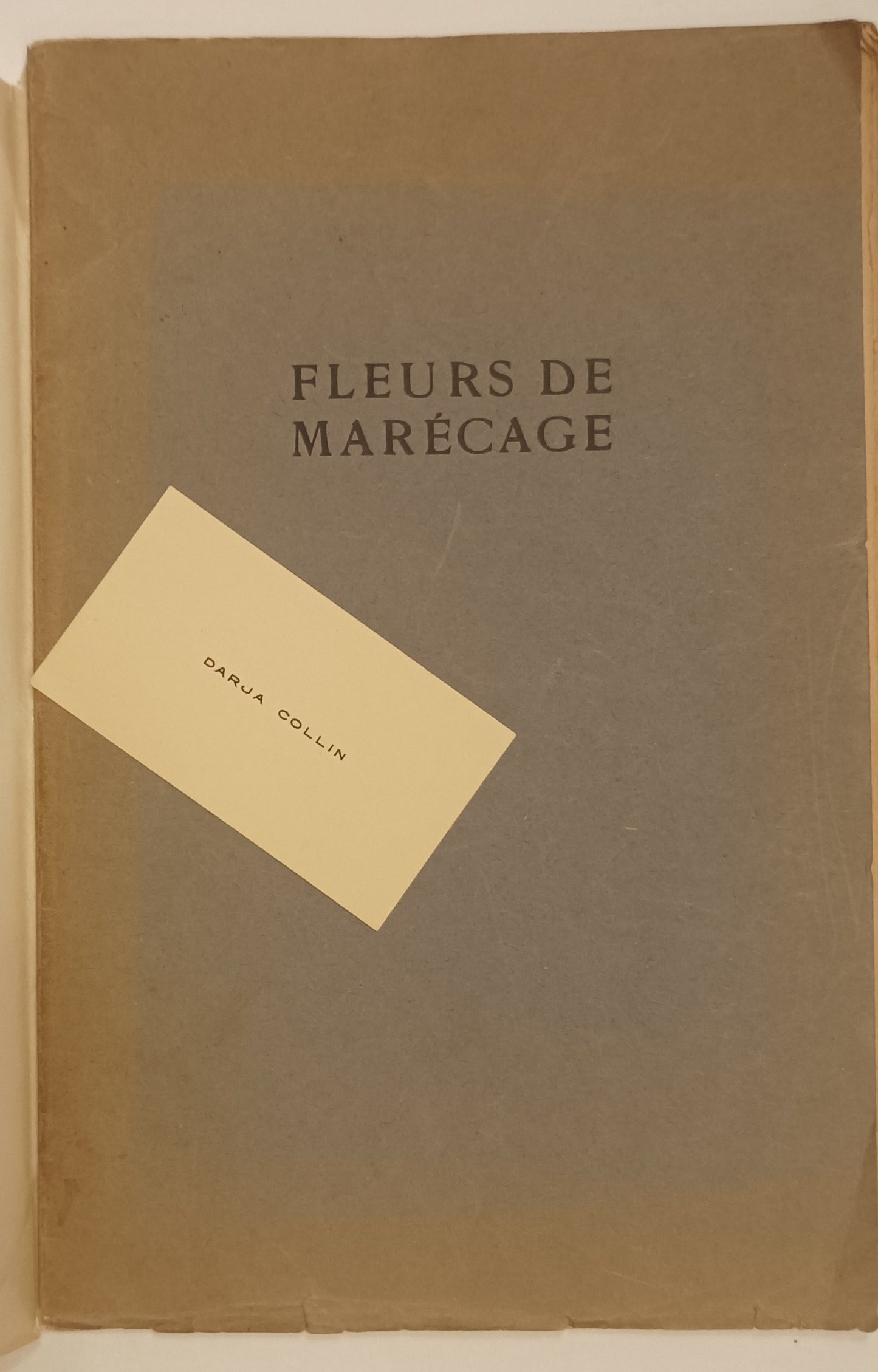 [EX BIBLIOTHECA DARJA COLLIN] J. Slauerhoff. Fleurs de Marécage