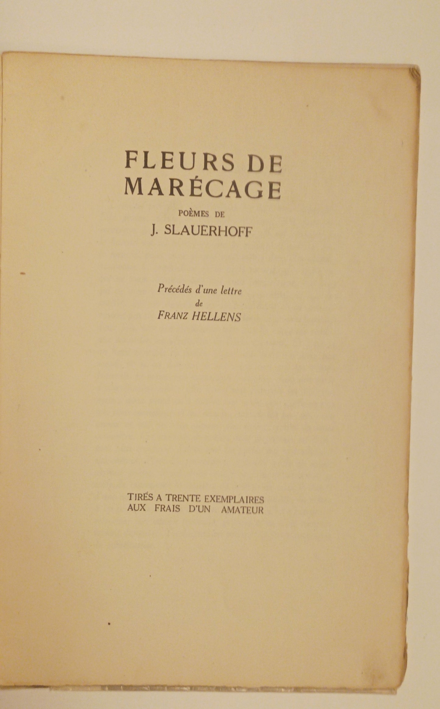 [EX BIBLIOTHECA DARJA COLLIN] J. Slauerhoff. Fleurs de Marécage