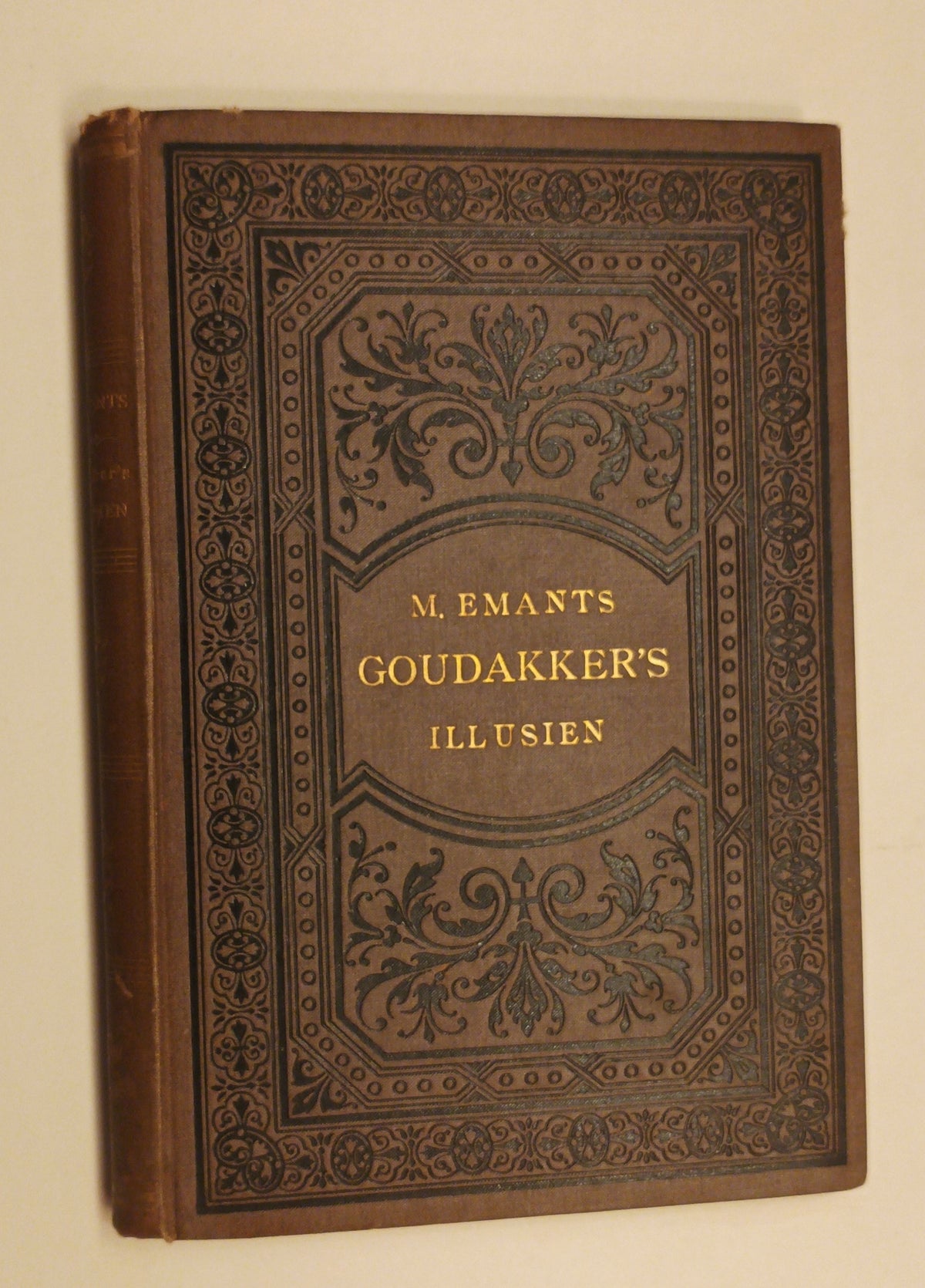 Marcellus Emants. Goudakker’s illusien.