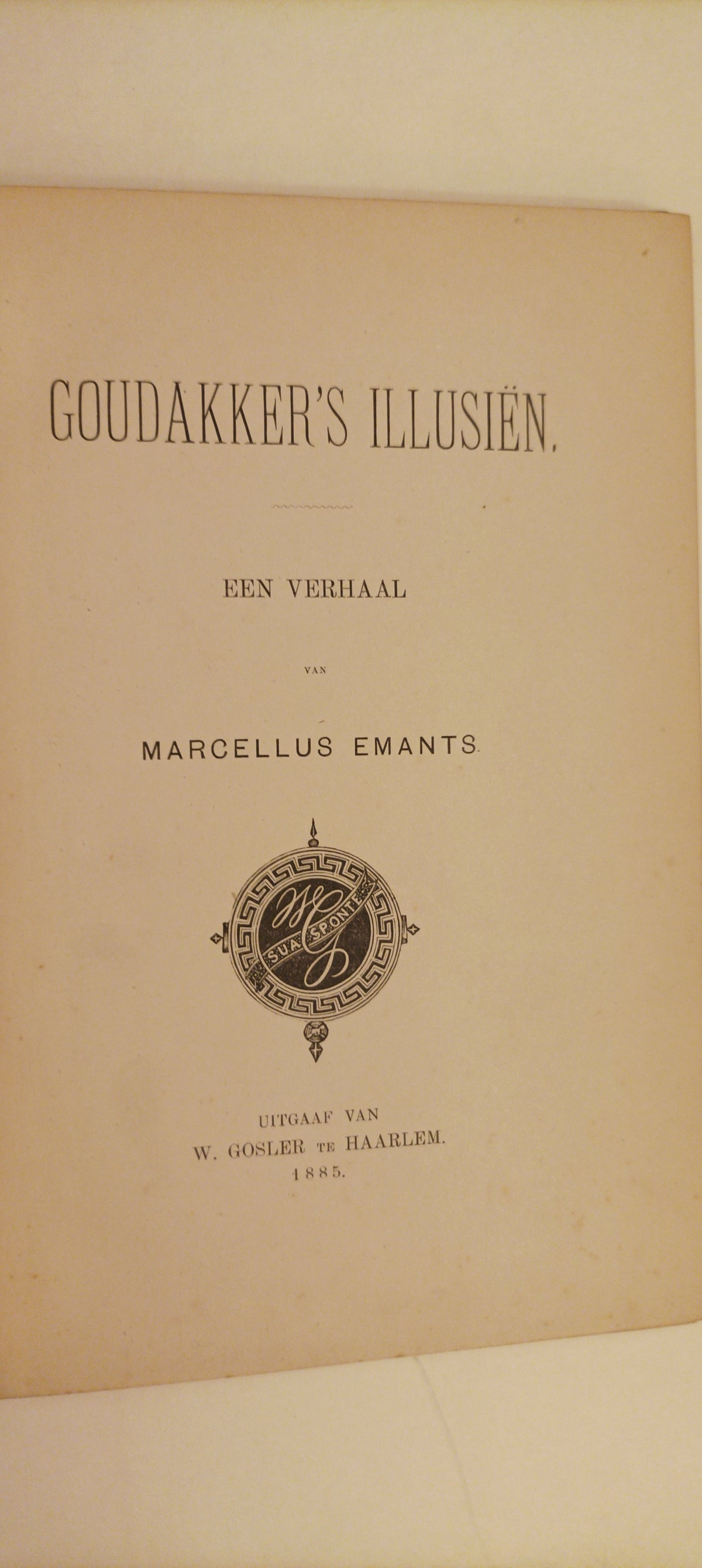 Marcellus Emants. Goudakker’s illusien.