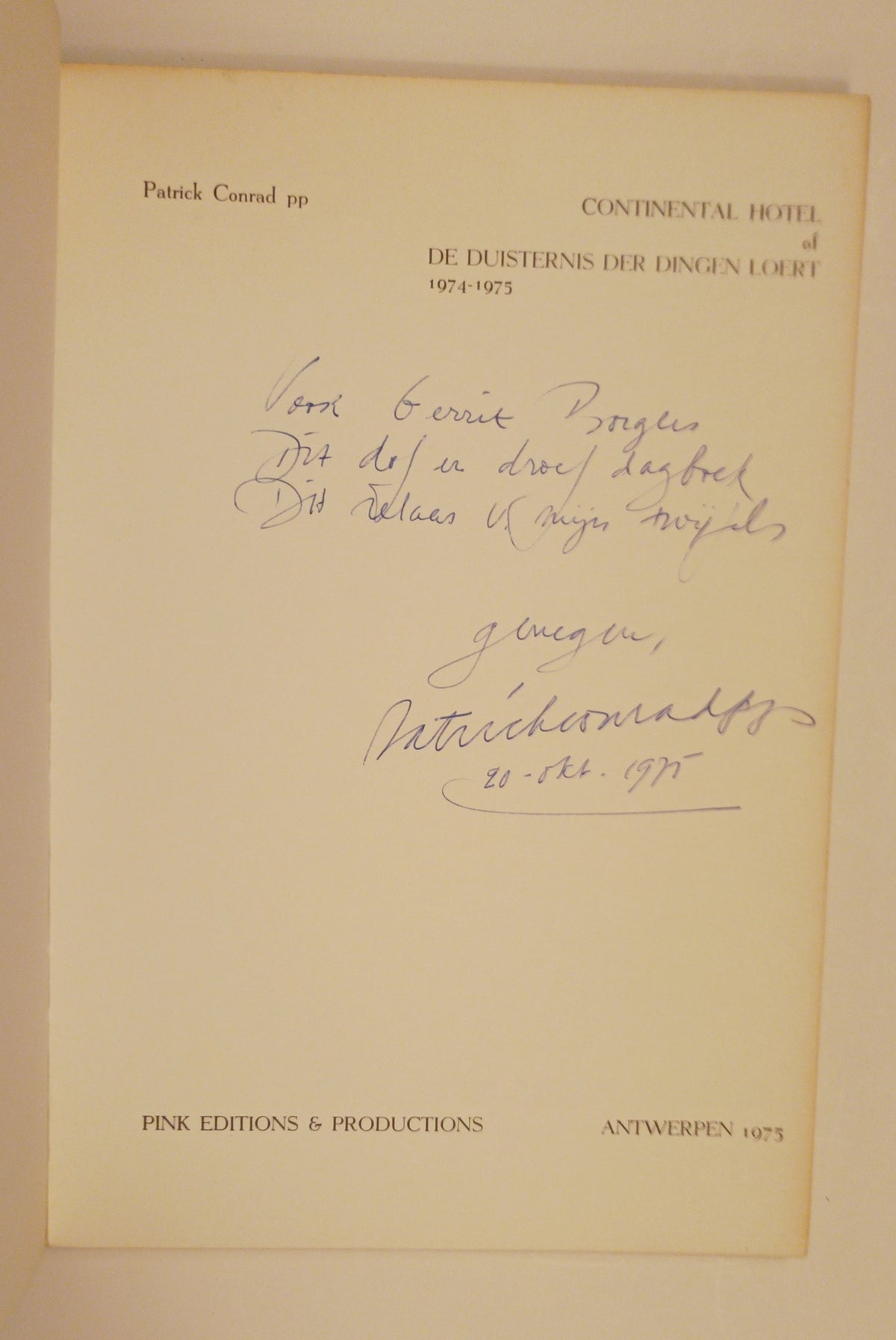 [Gesigneerd] Patrick Conrad pp. Continental Hotel of De duisternis der dingen loert, 1974-75.