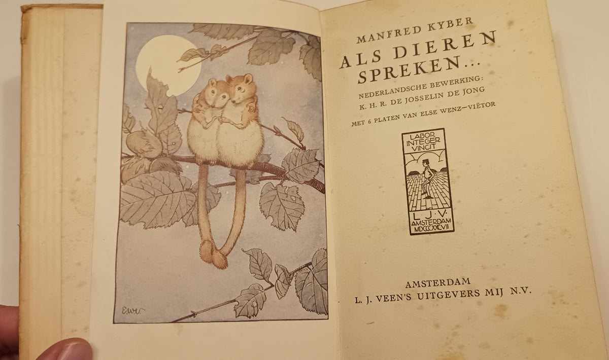Manfred Kyber. Als dieren spreken… Nederlandsche bewerking: K.H.R. de Josseling De Jong. Met 6 platen van Else Wennz-Viëtor.