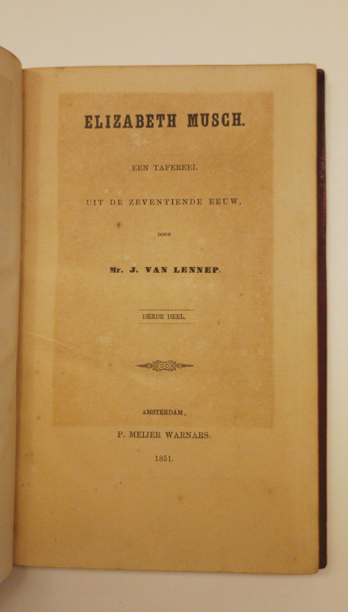 [Fine binding] Jacob van Lennep. Elisabeth Musch. Een tafereel uit de zeventiende eeuw