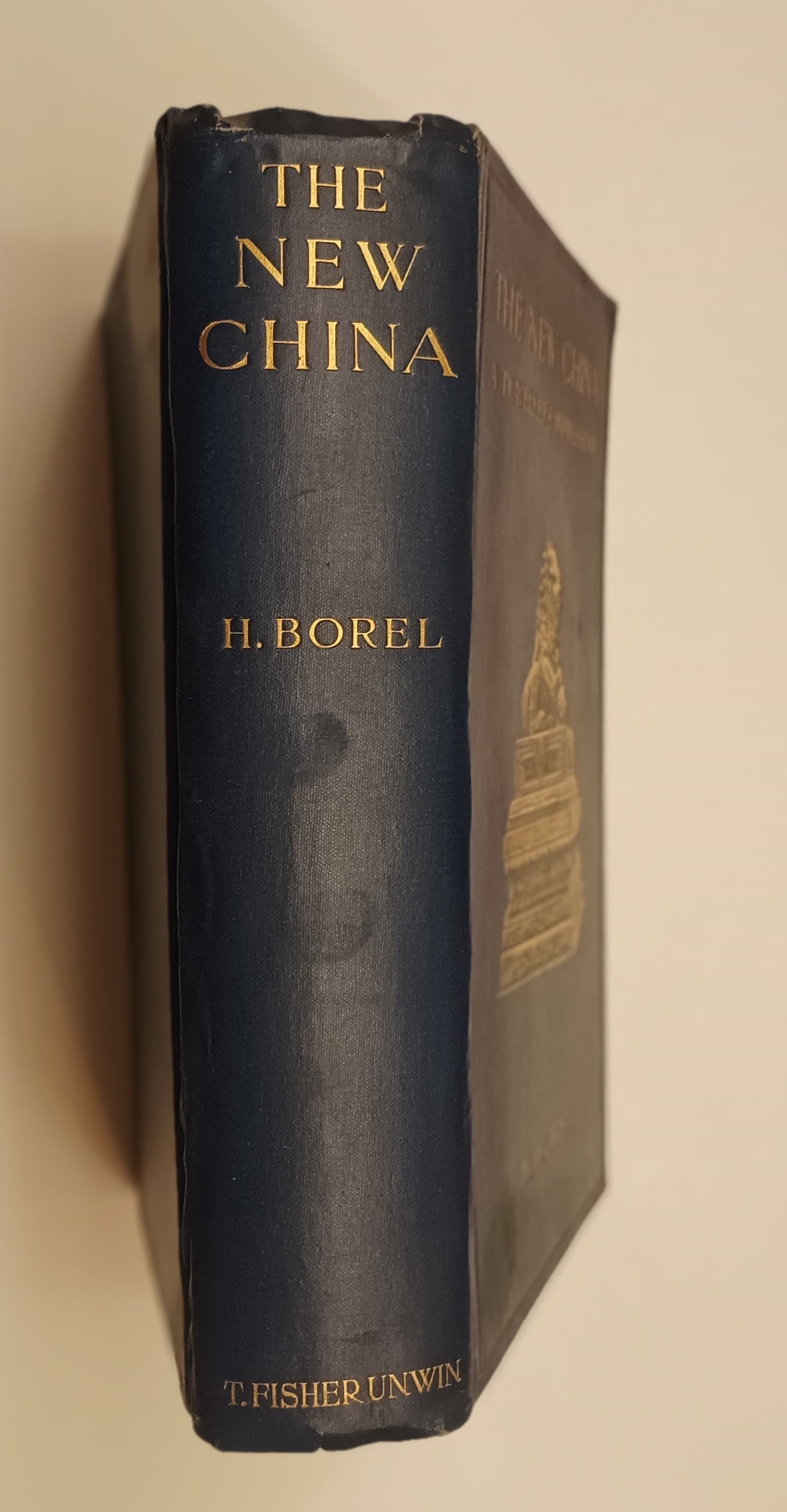 Henri Borel. The New China. A Traveller’s Impressions. Transl. from the Dutch by C. Tieme. With 48 illustrations.