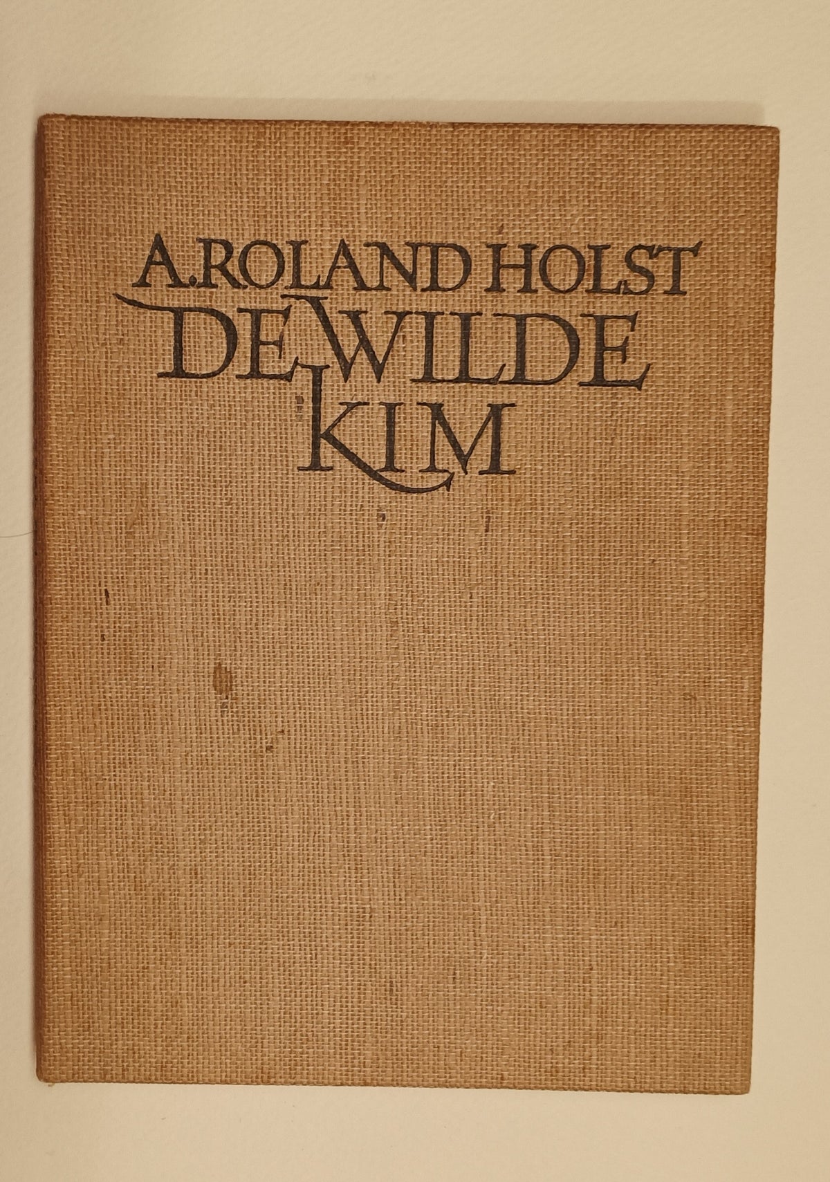 [Gesigneerd] Adriaan Roland Holst. De wilde kim