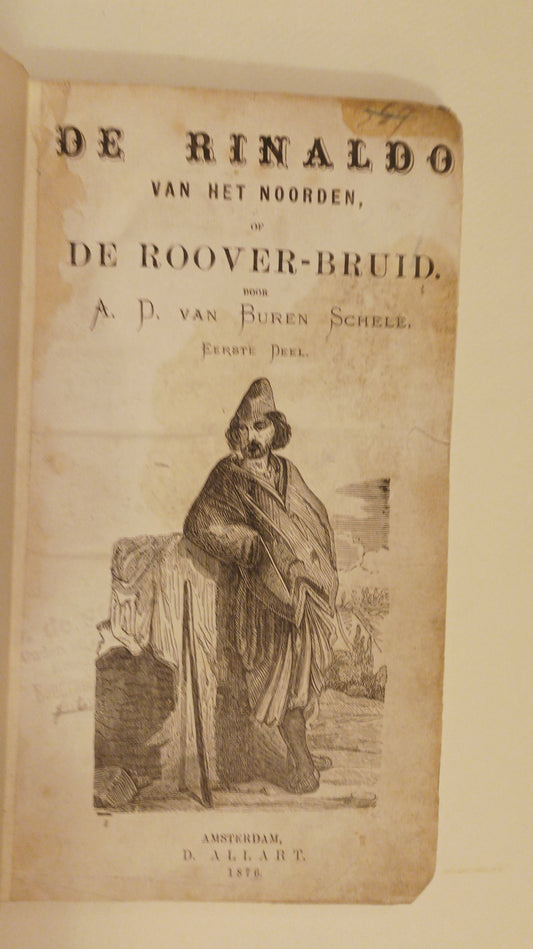 [Nedergothic] A.D. van Buren Schele. De Rinaldo van het Noorden, of De Rooverbruid.