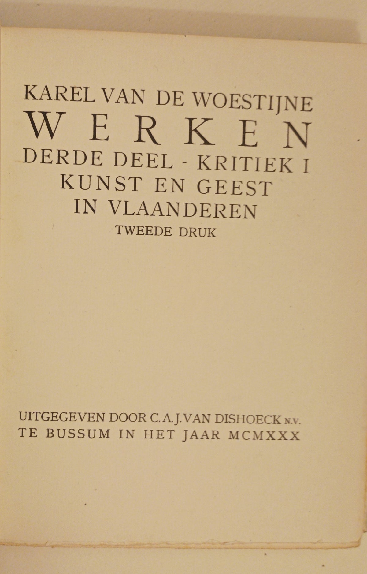[Luxe] Karel van de Woestijne. Werken I-III.