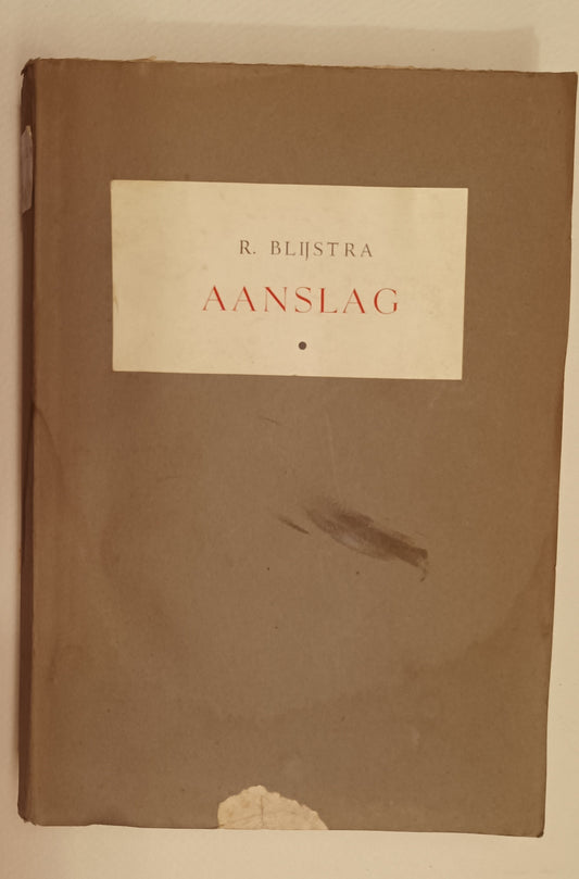 Reinder Blijstra. Aanslag.