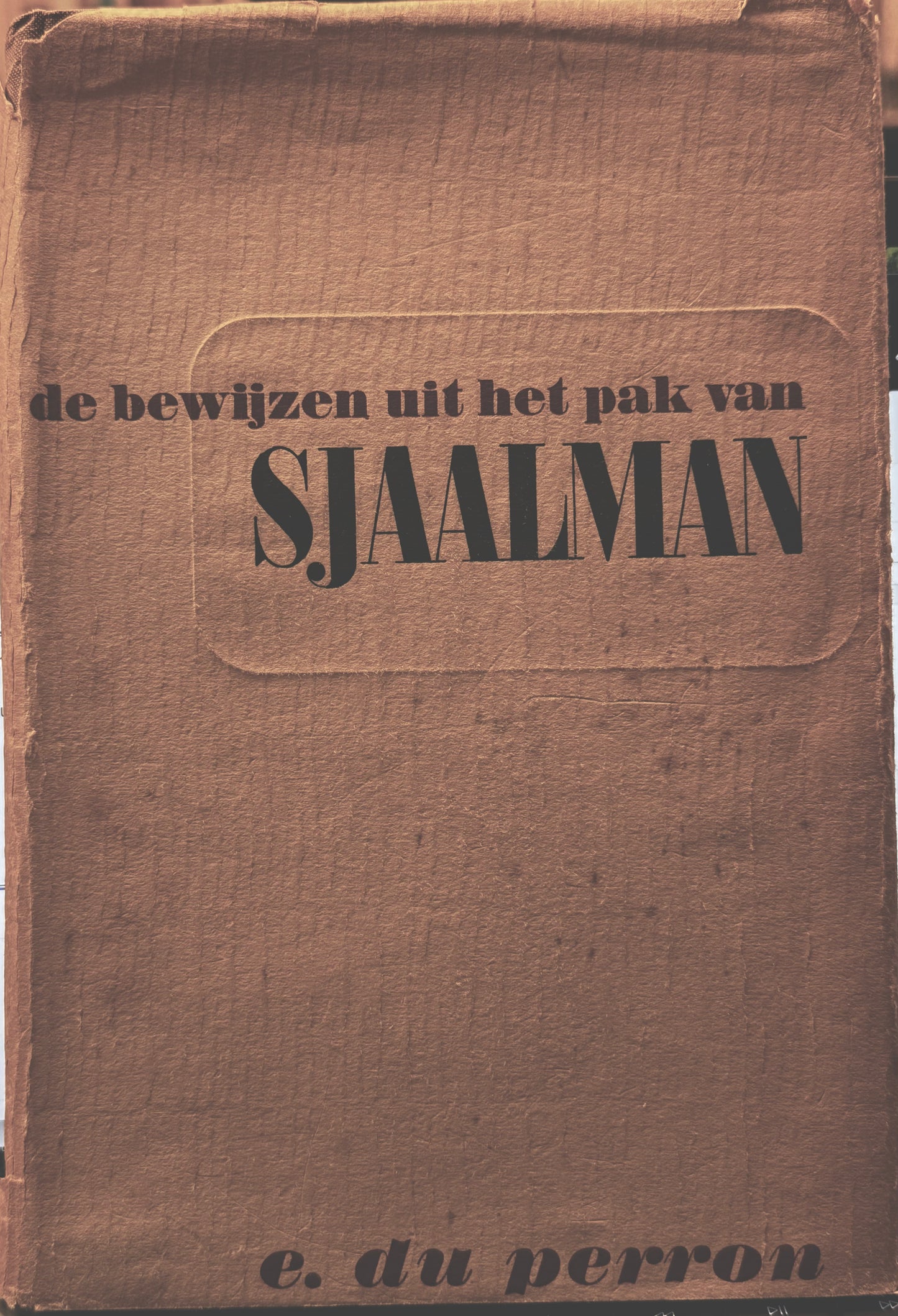 Edgar du Perron. De bewijzen uit het pak van Staalman. Rijswijk, A.A.M. Stols [1941]