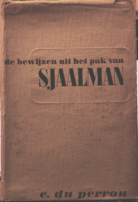 Edgar du Perron. De bewijzen uit het pak van Staalman. Rijswijk, A.A.M. Stols [1941]