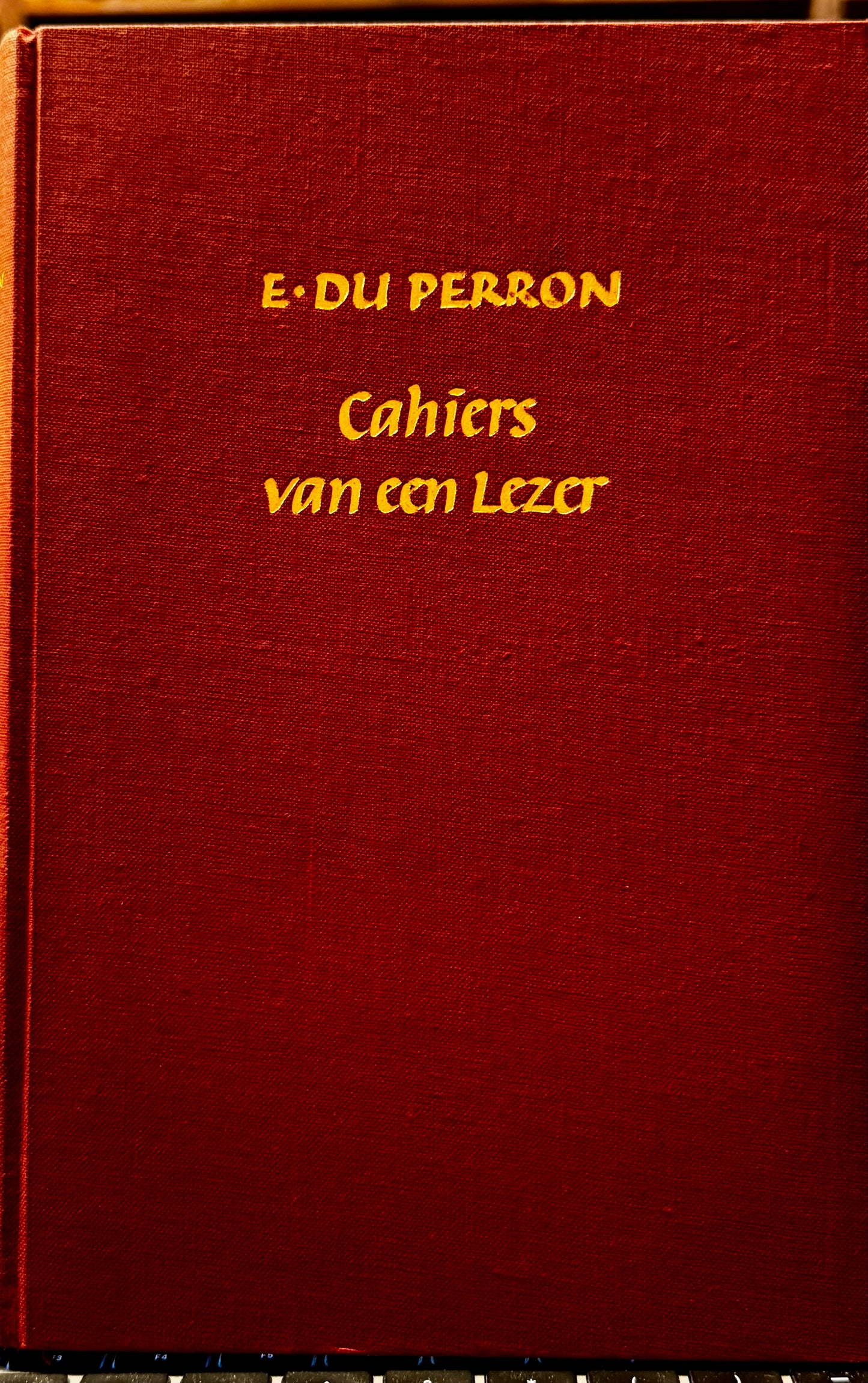 E. du Perron, Cahiers van een lezer. 's-Gravenhage, A.A.M. Stols, 1946