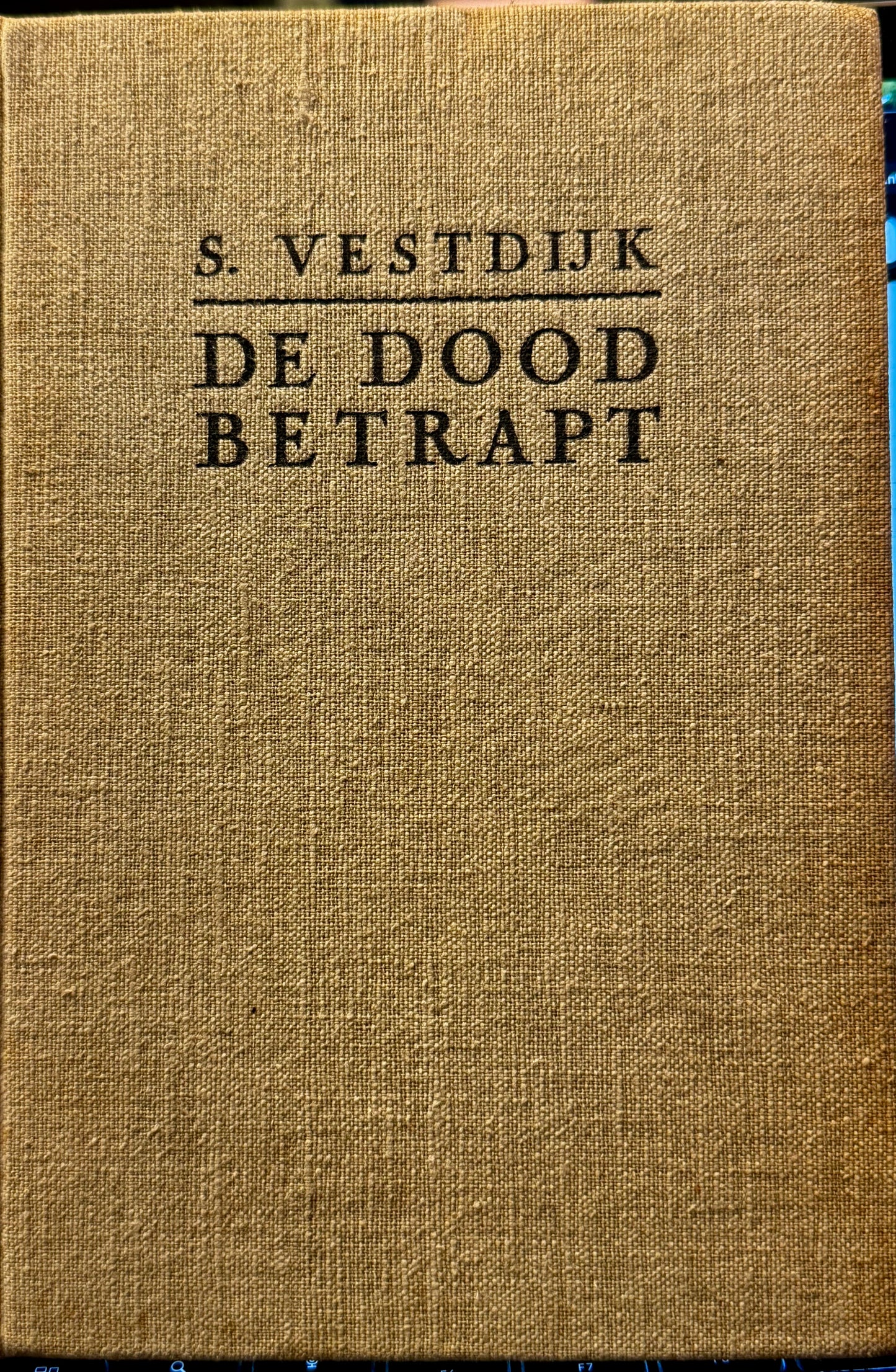 Simon Vestdijk, De dood betrapt. Rotterdam, Nijgh en Van Ditmar, 1935