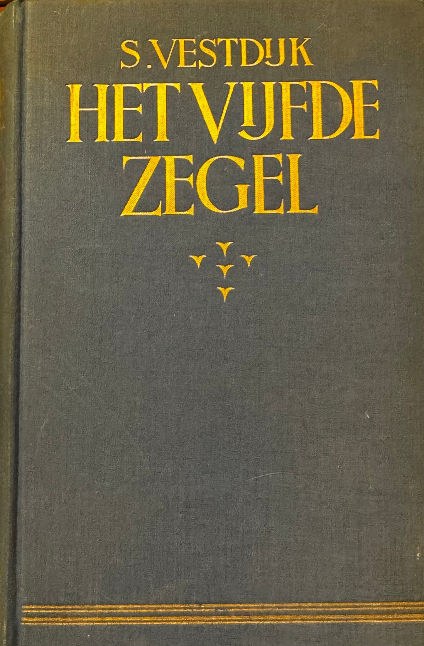 Simon Vestdijk, Het vijfde zegel. Rotterdam, Nijgh & Van Ditmar, 1937