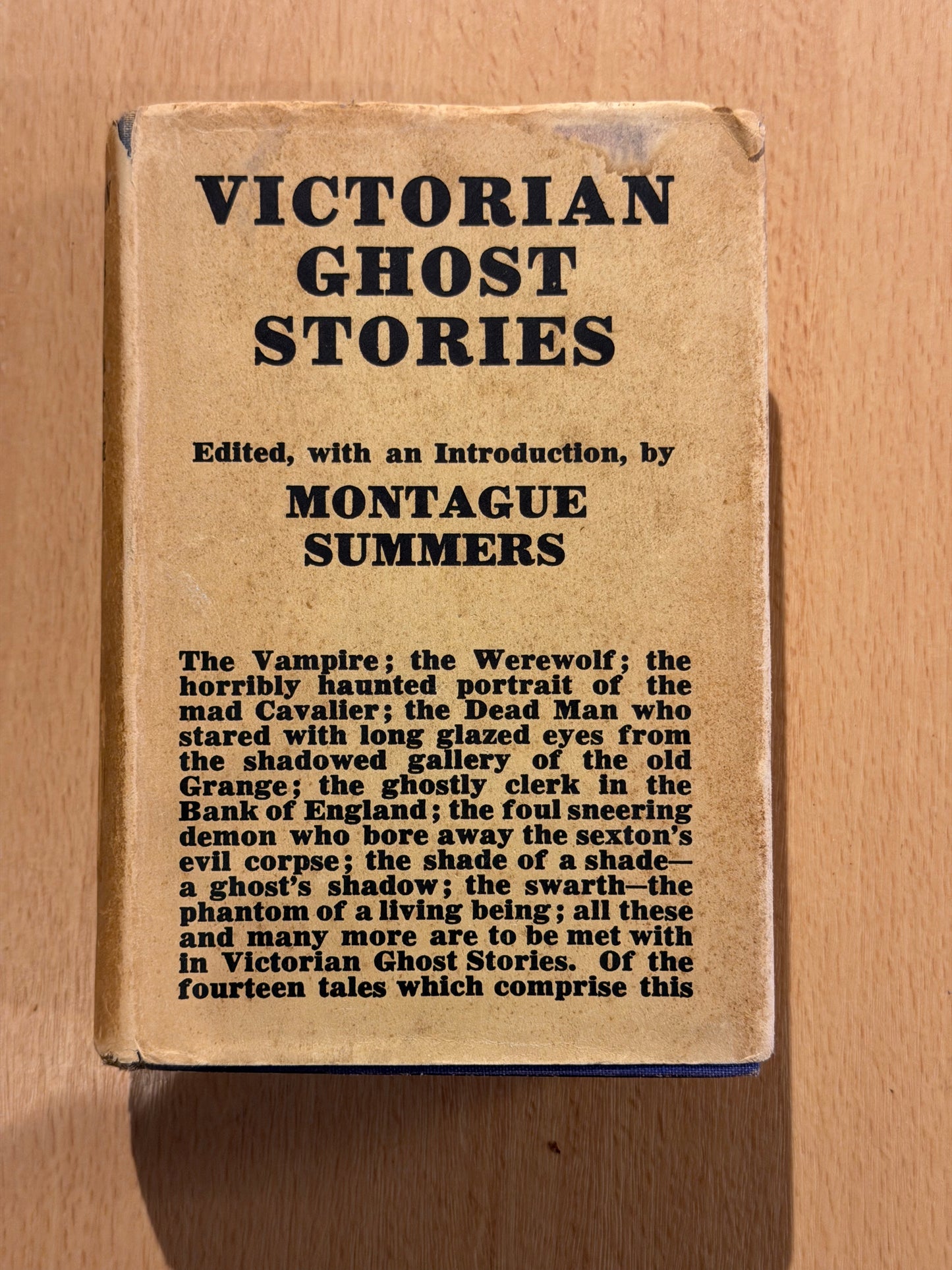 VICTORIAN GHOST STORIES Edited, with an Introduction, by MONTAGUE SUMMERS