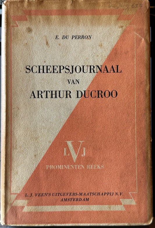 Edgar du Perron, Scheepsjournaal van Arthur Ducroo. Amsterdam, L.J. Veen, [1943]