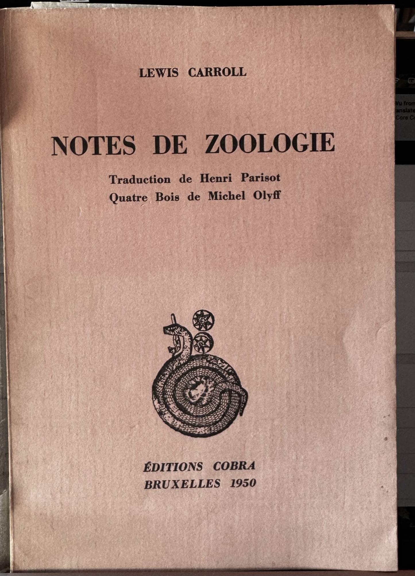 Lewis Carroll, Notes de zoologie. Traduction de Henri Parisot, Quatre bois de Michel Olyff. Bruxelles 1950