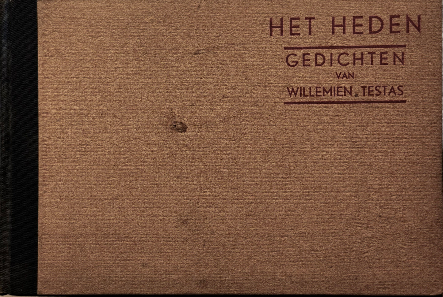 Willemien Testas, Het heden. gedichten. Utrecht, uitgeverij De Ploeg - W. Landstra. [ca 1928?]