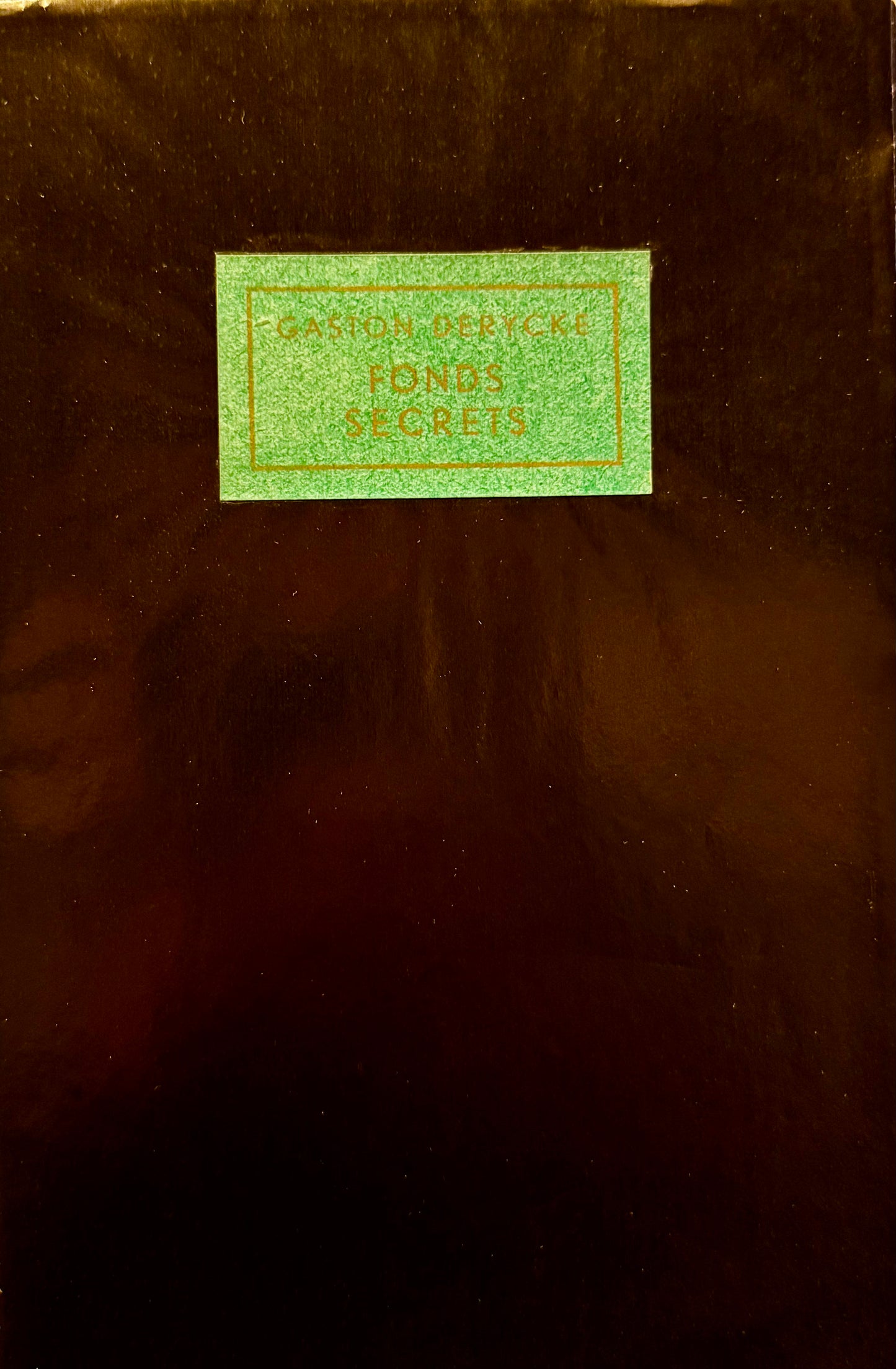 Gaston Derycke, Fonds secrets. Brussel en Maastricht 1932