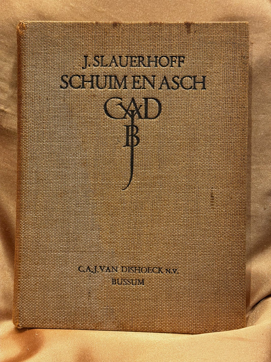Slauerhoff, J. Schuim en asch. Bussum, Van Dishoeck, 1930.