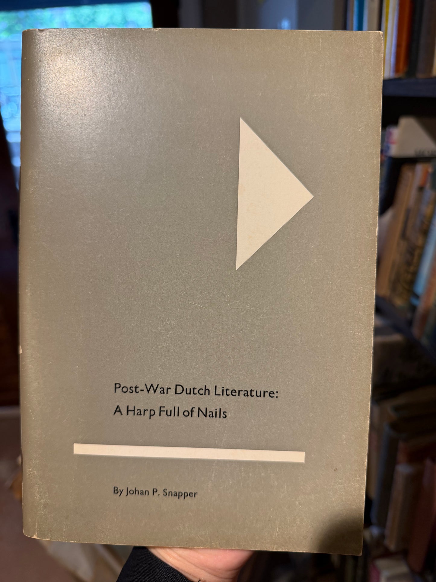 Post-War Dutch Literature: A Harp Full of Nails By Johan P. Snapper