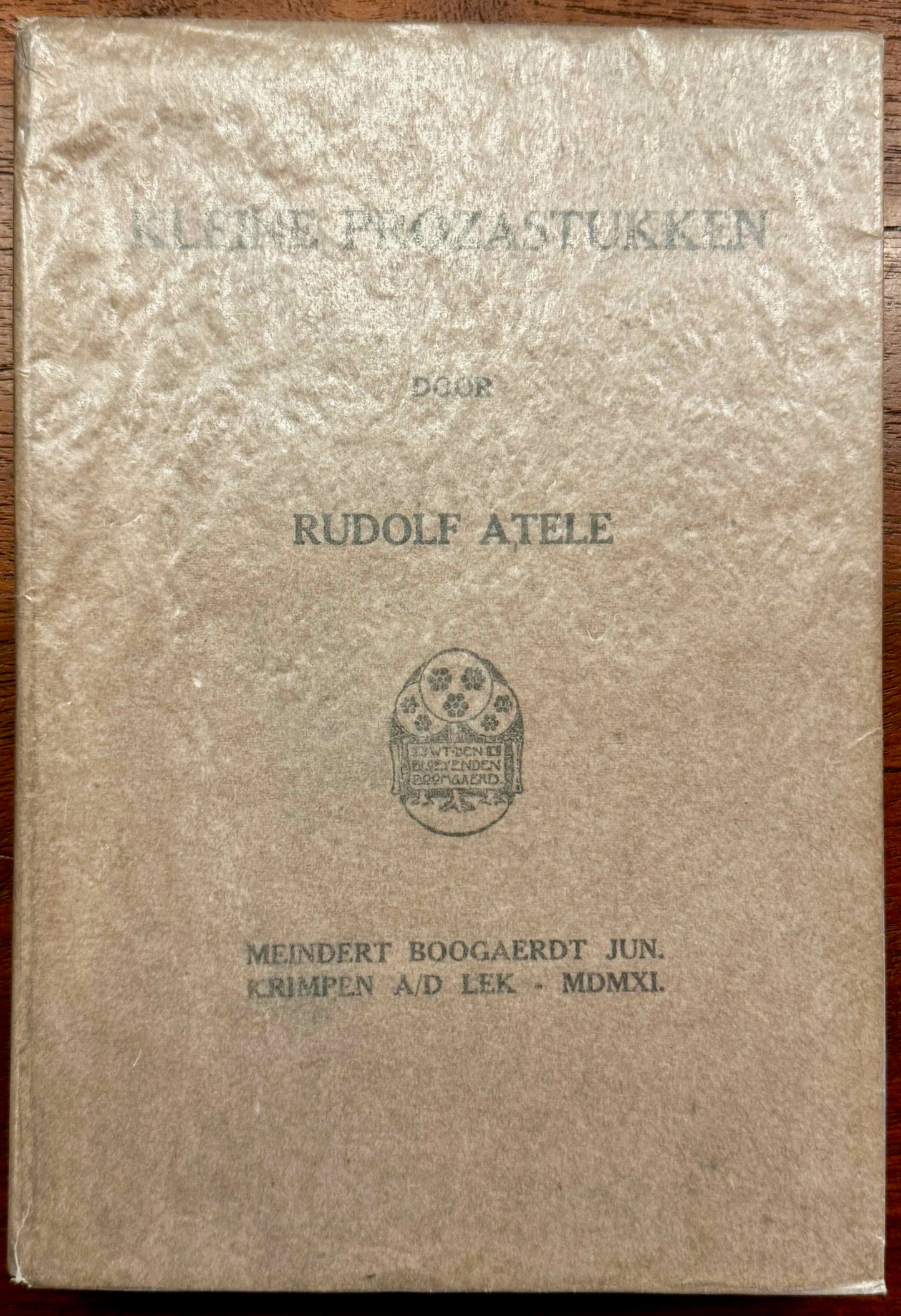 [Nescio] Atele, Rudolf (pseud. P.H, Ritter) Kleine prozastukken. Krimpen a.d Lek, Meindert Boogaerdt, 1911.