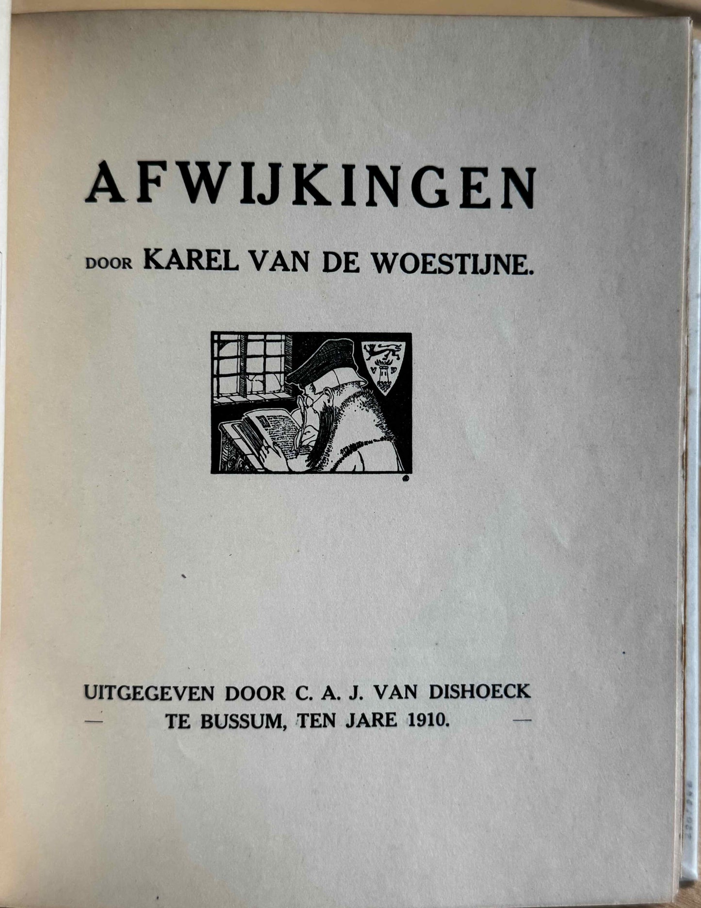 [LUXE] Woestijne, Karel van Afwijkingen. Bussum, Van Dishoeck, 1910.