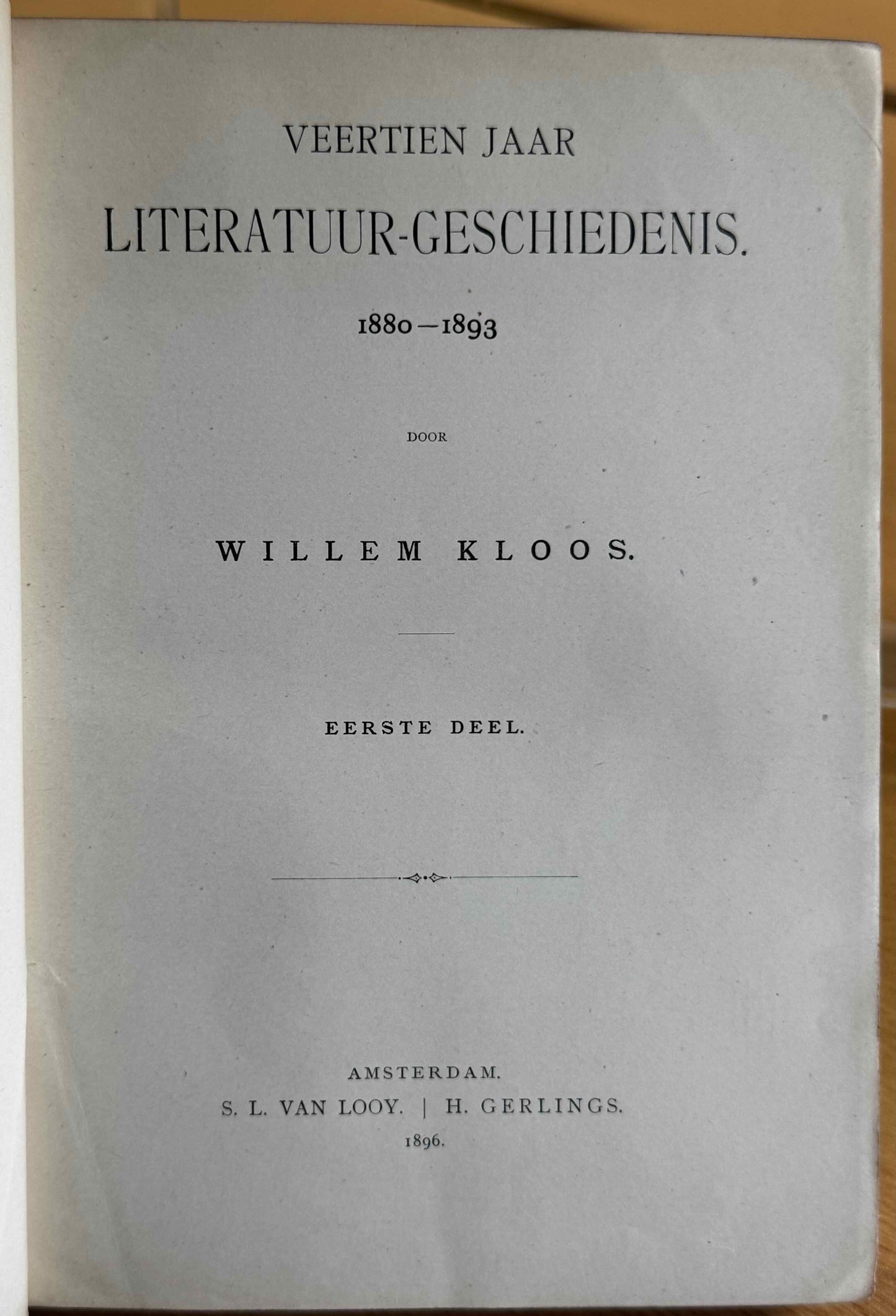 [LUXE] Kloos, Willem Veertien jaar literatuurgeschiedenis .Amsterdam, Van Looy, 1896.