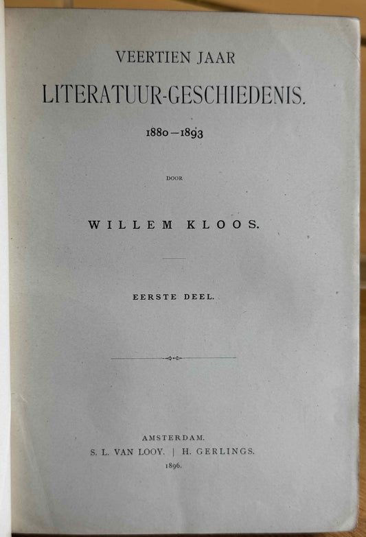 [LUXE] Kloos, Willem Veertien jaar literatuurgeschiedenis .Amsterdam, Van Looy, 1896.