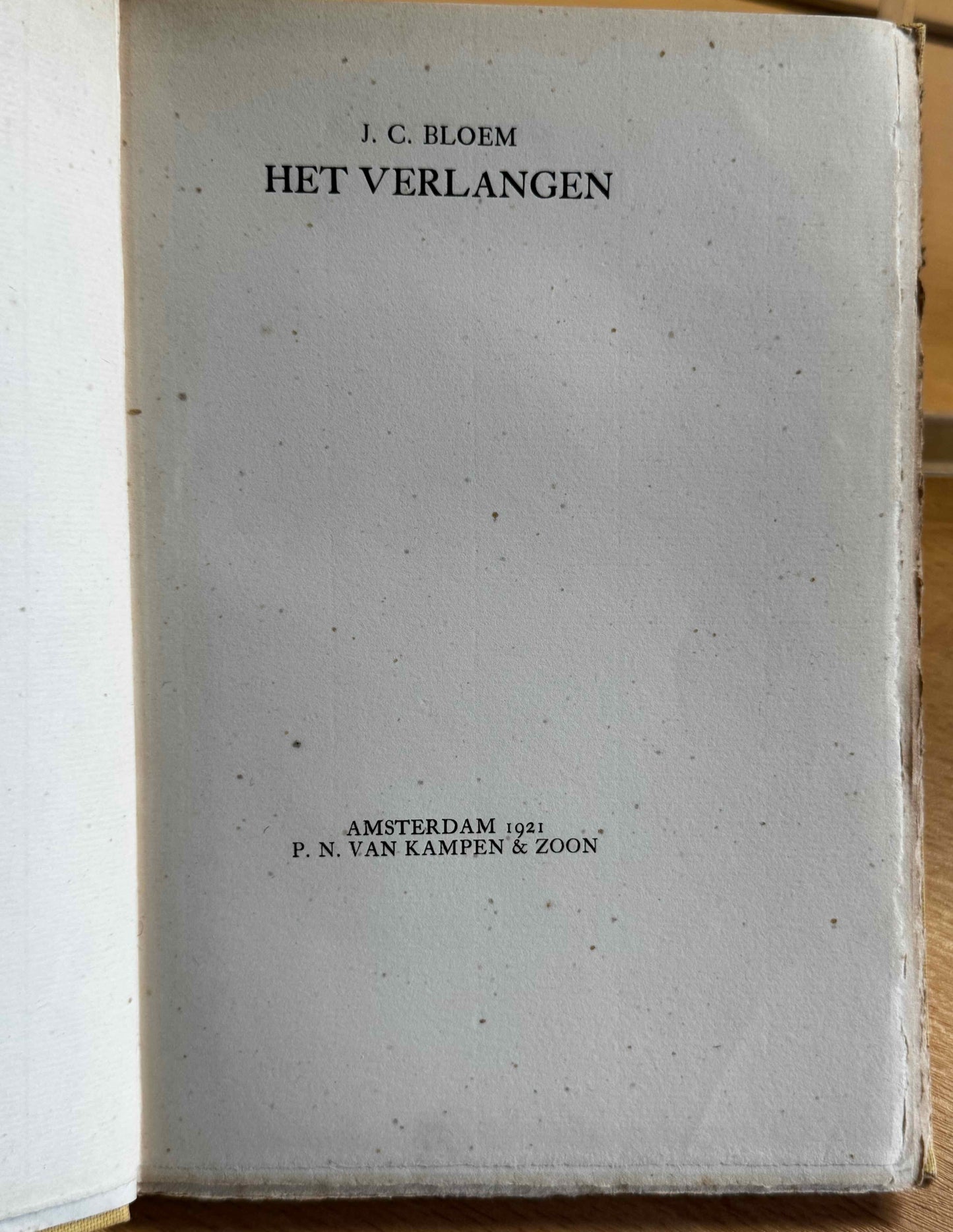 [LUXE] Bloem, J.C. Het verlangen. Amst., Van Kampen, 1921. 1ste druk.